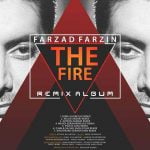 Farzad Farzin Atish Milad Akbari Remix